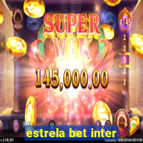 estrela bet inter